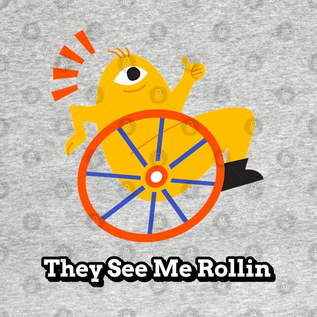 They See Me Rollin, Handicap and Disability T-shirts and Designs, Disability Humor, Funny Handicap, Disability Awareness, Disabled, Ability by AbsurdStore